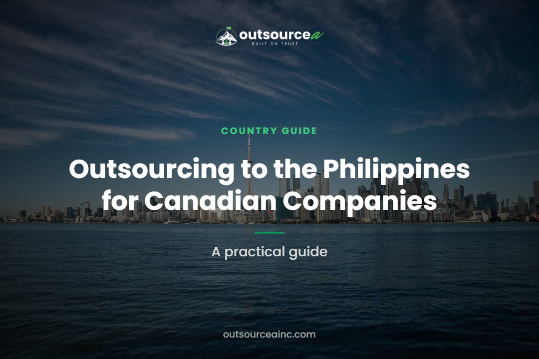 Outsourcing to the Philippines for Canadian Companies Outsourcing to the Philippines for Canadian Companies: A practical guide