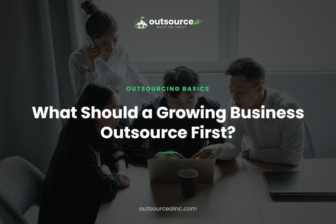 What Should a Growing Business Outsource First?